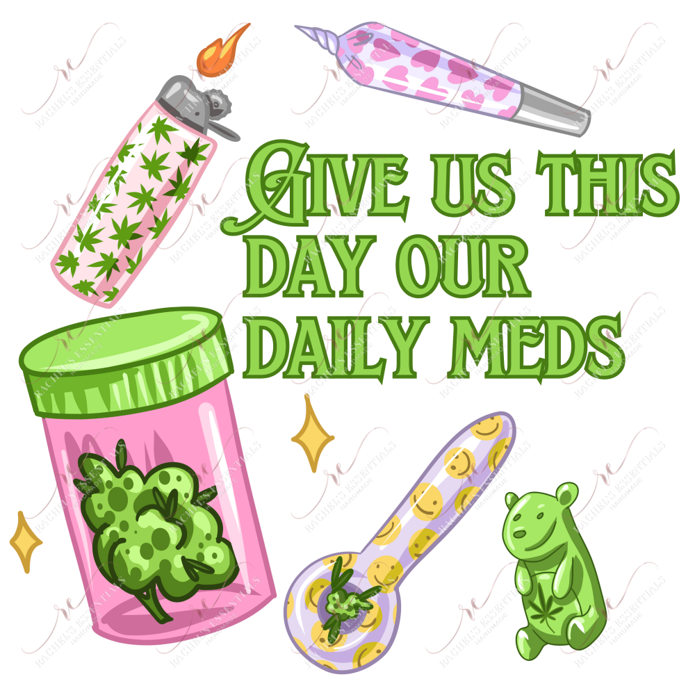 420 Meds - Ready To Press Sublimation Transfer Print Sublimation