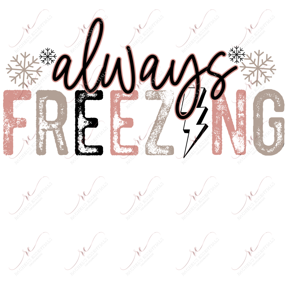 Always Freezing- Clear Cast Decal