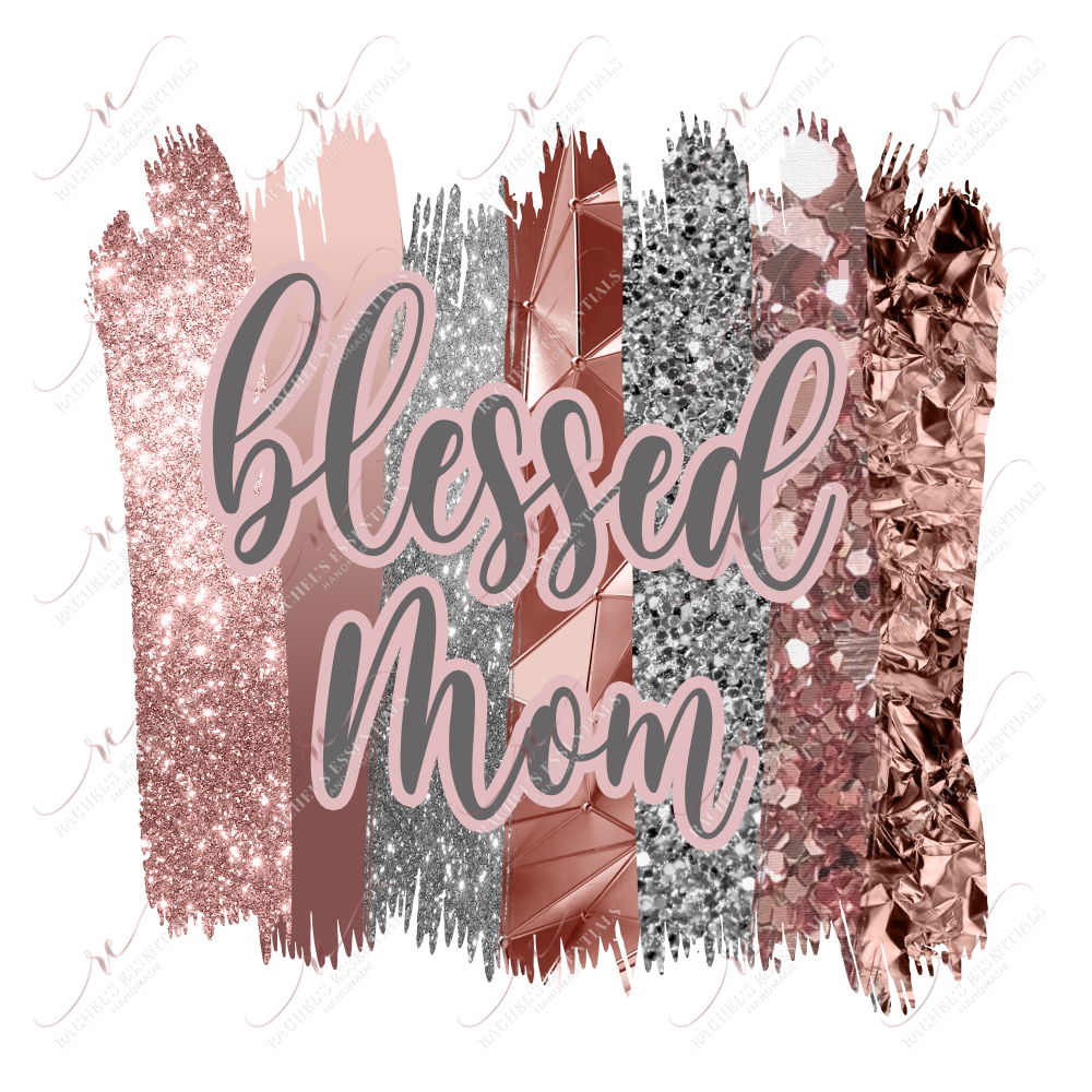 Blessed Mom - Ready To Press Sublimation Transfer Print Sublimation