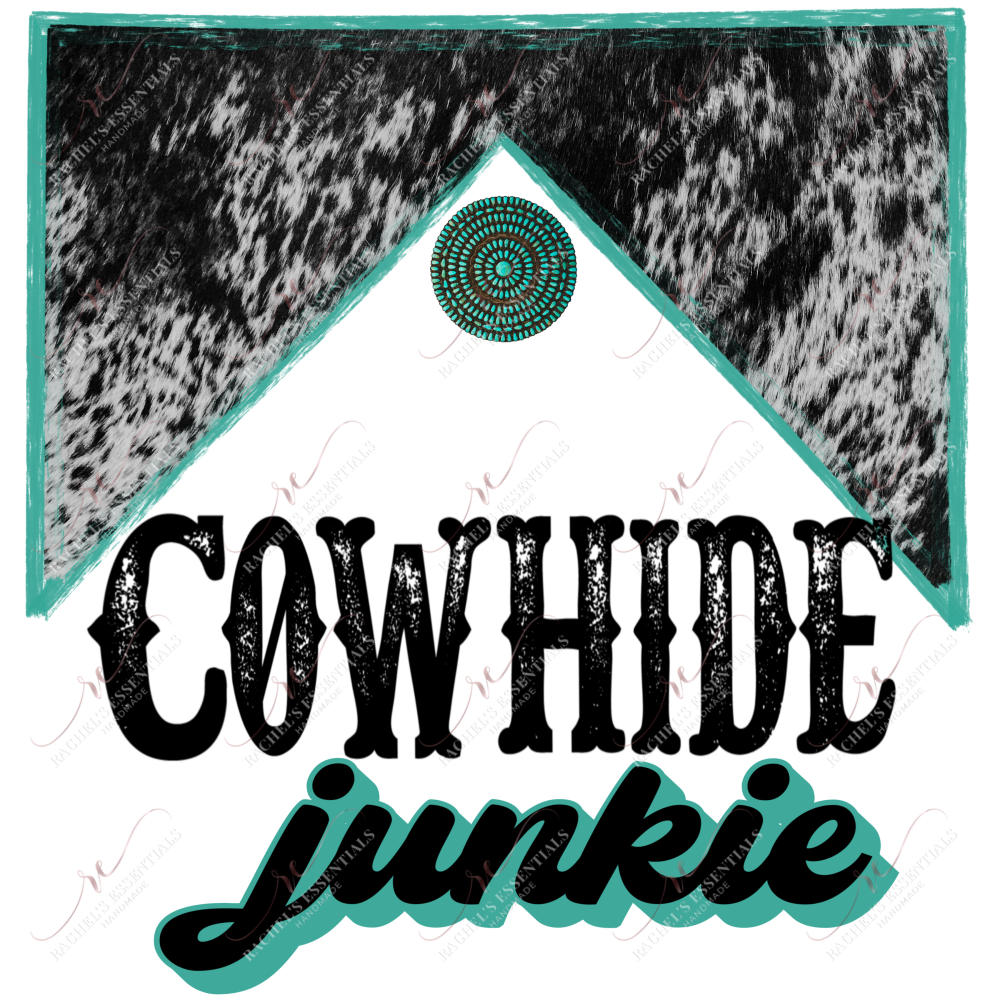 Cowhide Junkie- Ready To Press Sublimation Transfer Print Sublimation