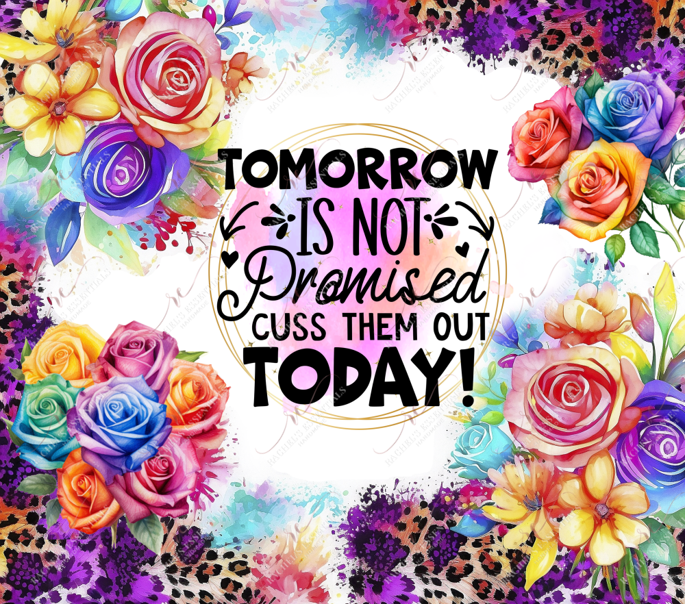 Cuss Them Out Today - Vinyl Wrap Vinyl