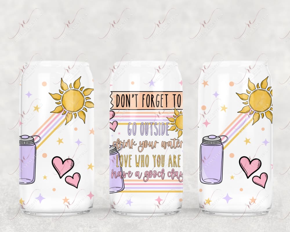 Have A Good Day - Libbey/Beer Can Glass 12/23 Sublimation