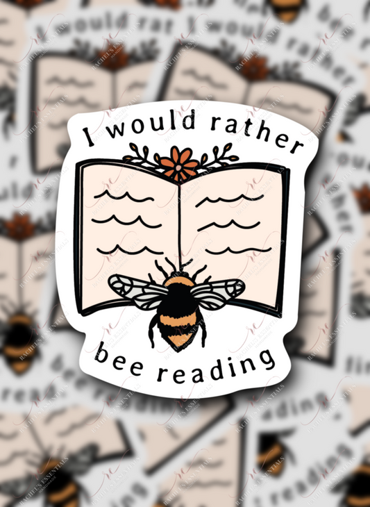 1.49 I Would Rather Bee Reading sticker freeshipping - Rachel's Essentials