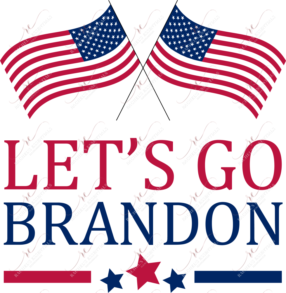 Lets Go Brandon Fjb Flags - Ready To Press Sublimation Transfer Print Sublimation