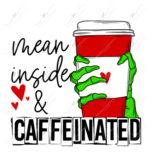 Mean Inside And Caffeinated - Clear Cast Decal