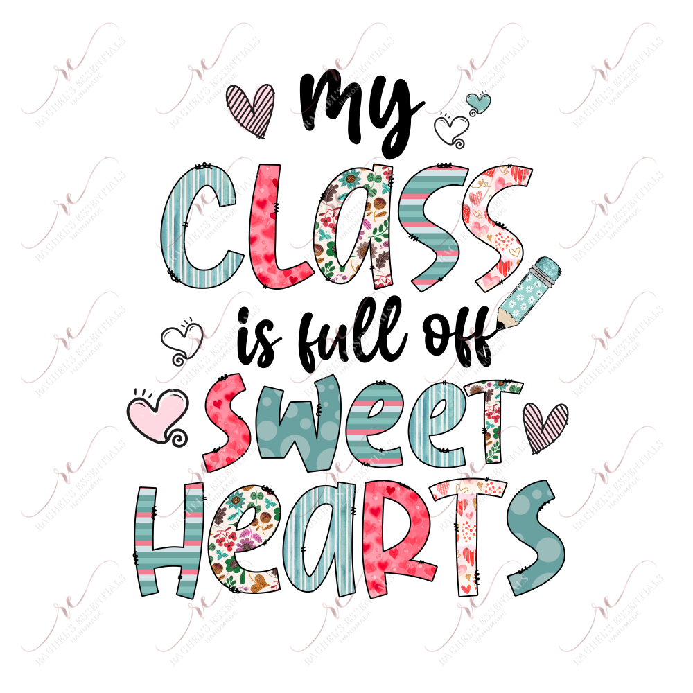 My Class Is Full Of Sweet Hearts - Htv Transfer
