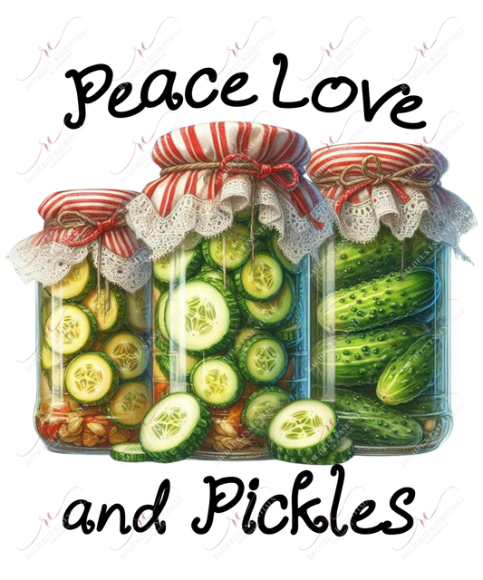 Peace Love And Pickles - Ready To Press Sublimation Transfer Print Sublimation