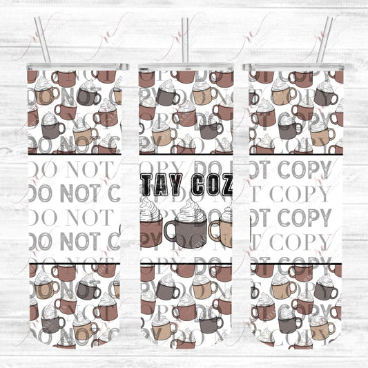 Stay Cozy- Ready To Press Sublimation Transfer Print Sublimation