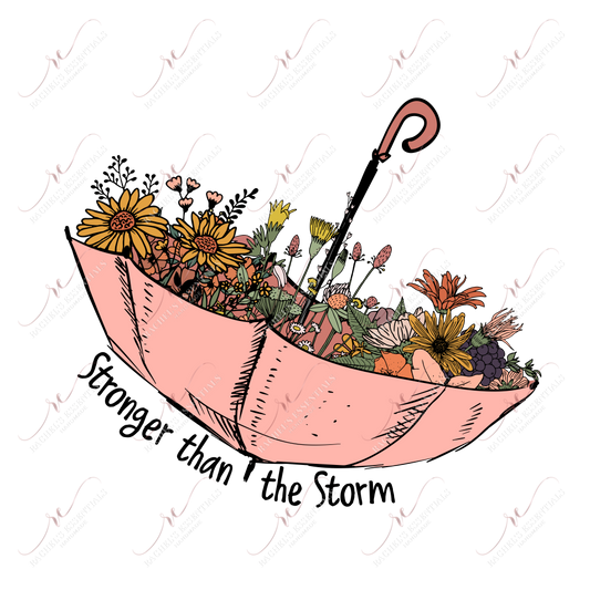 Stronger Than The Storm - Ready To Press Sublimation Transfer Print Sublimation