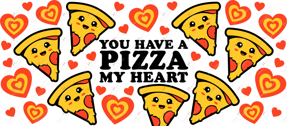 You Have A Pizza My Heart - 16Oz Glass Can Wrap Sublimation