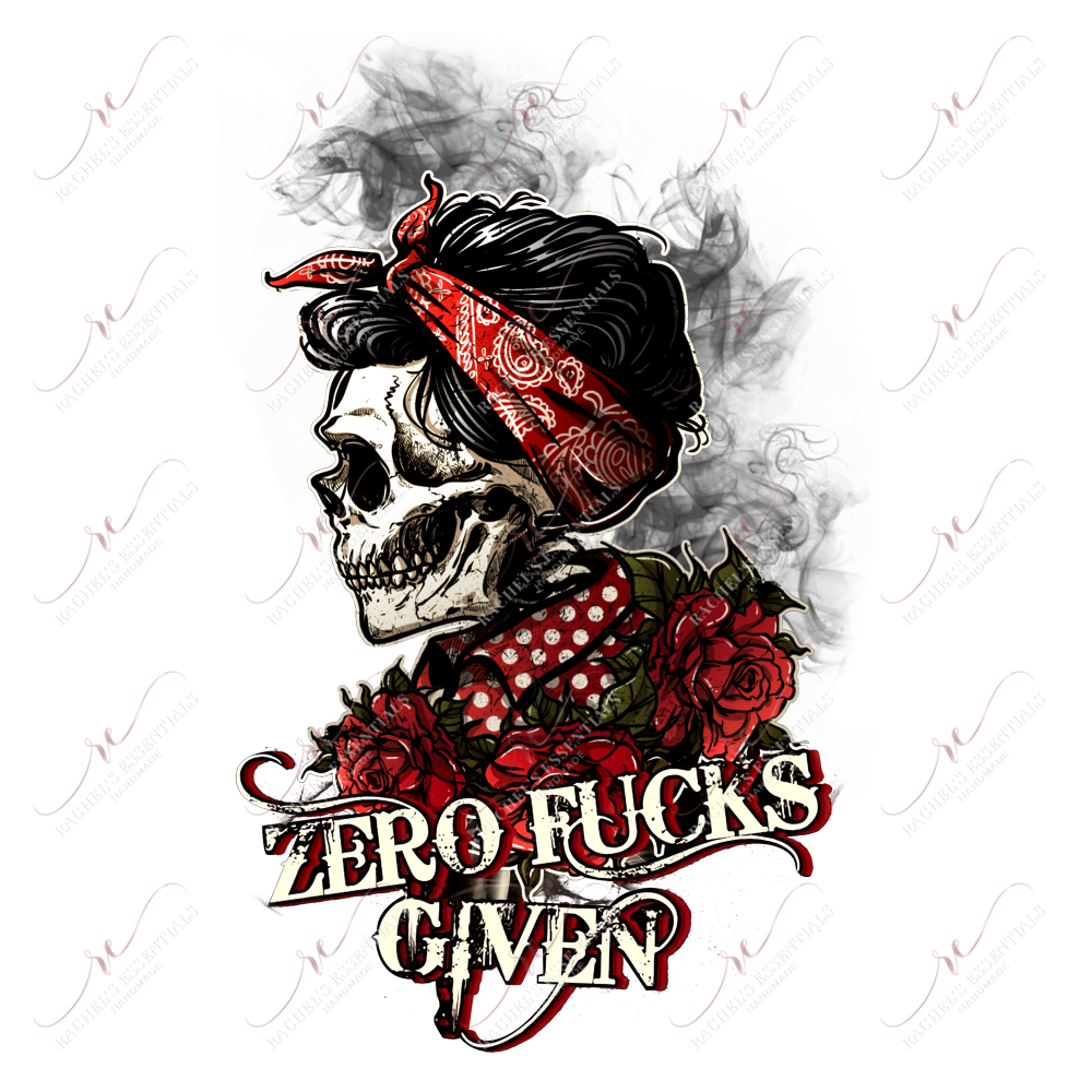 Zero Fucks Given - Ready To Press Sublimation Transfer Print Sublimation