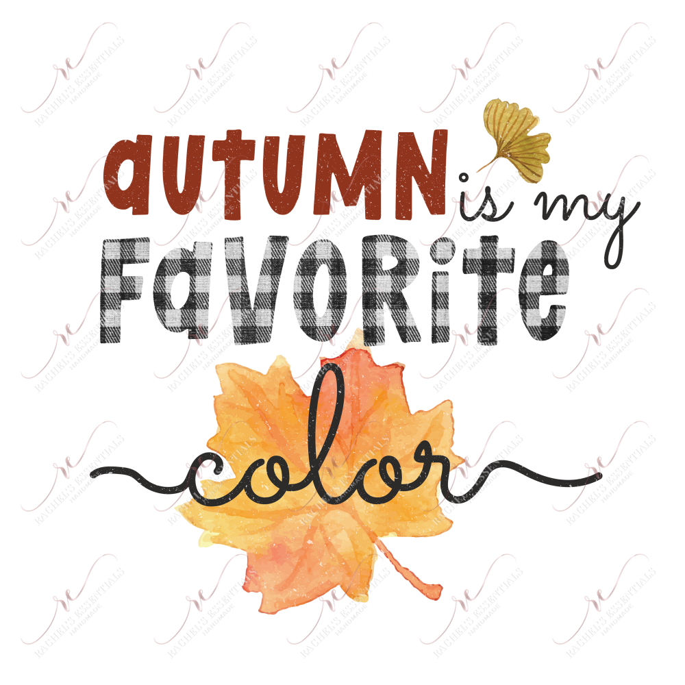 Autumn Is My Favorite Color- Ready To Press Sublimation Transfer Print Sublimation