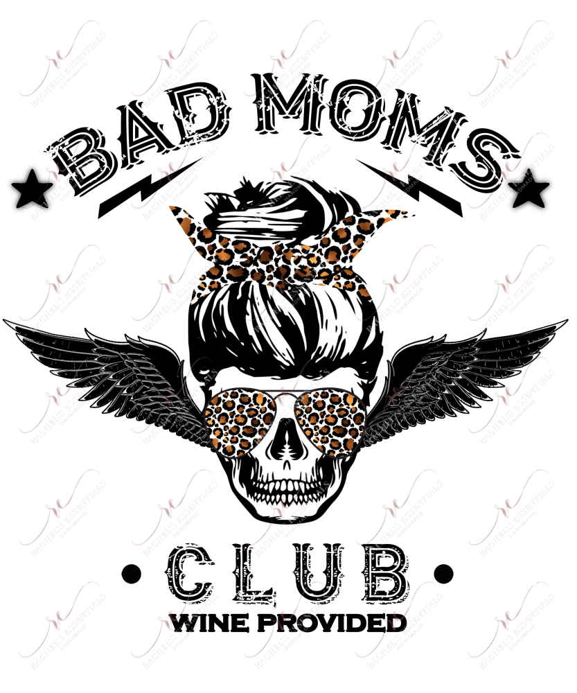 Bad Moms Club Wine Provided - Clear Cast Decal