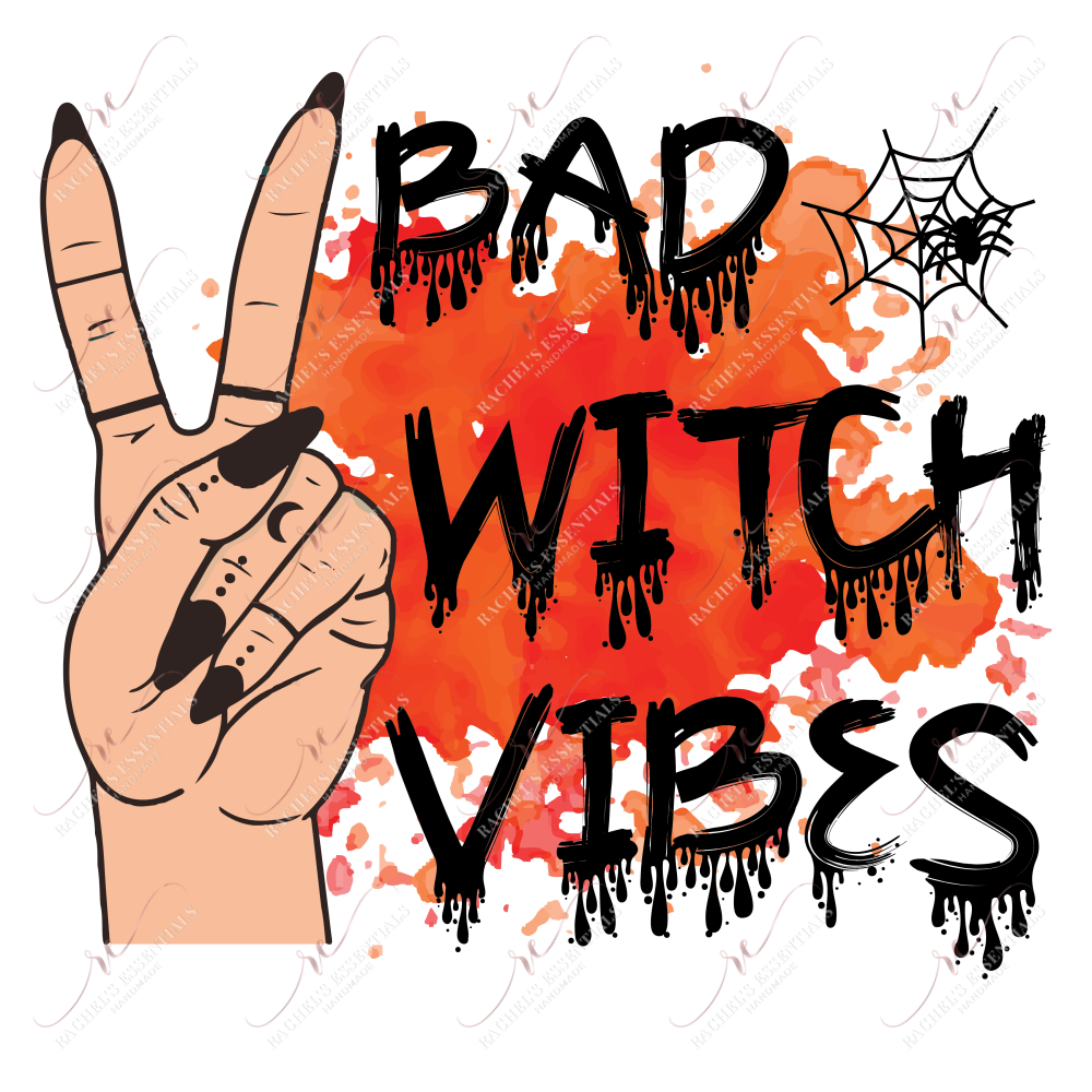 Sublimation 1.99 Bad witch vibes  Sublimation PRINT Transfer ready to press freeshipping - Rachel's Essentials