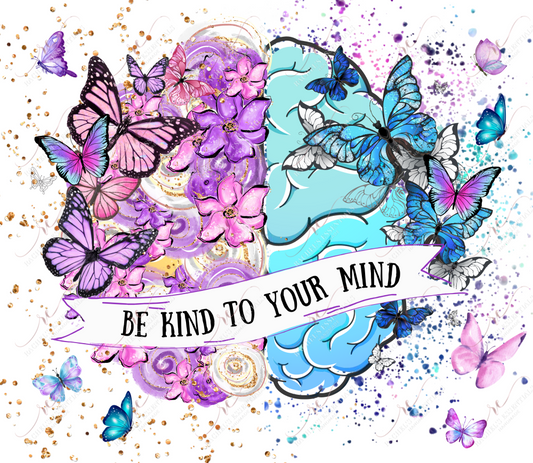 Be Kind To Your Mind- Clear Cast Decal