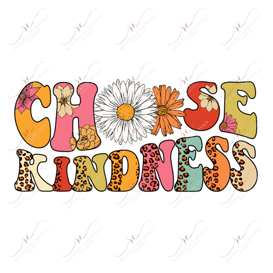 Choose Kindness-Ready To Press Sublimation Transfer Print Sublimation