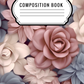 3d floral - Composition notebook vinyl