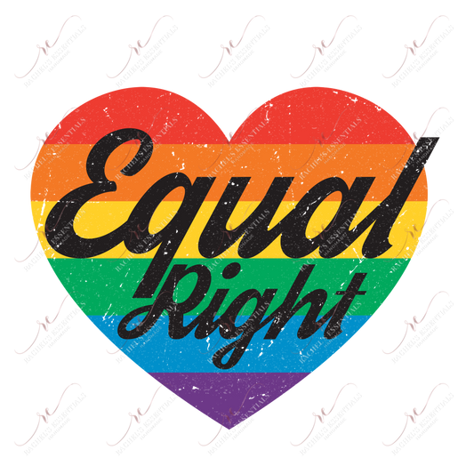 Equal Rights - Ready To Press Sublimation Transfer Print Sublimation