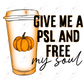 Give Me A Psl And Free My Soul Color - Clear Cast Decal