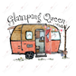 Glamping Queen - Ready To Press Sublimation Transfer Print Sublimation