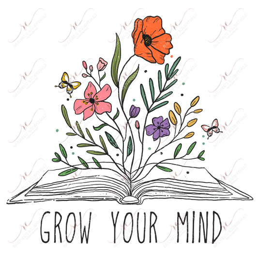 Grow Your Mind Flowers And Book - Ready To Press Sublimation Transfer Print Sublimation