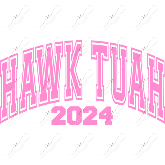 Hawk Tuah - Ready To Press Sublimation Transfer Print Sublimation