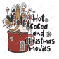 Hot Cocoa And Christmas Movies - Clear Cast Decal