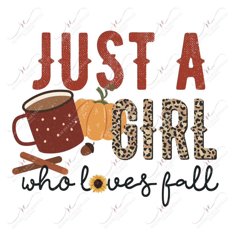 Just A Girl Who Loves Fall- Ready To Press Sublimation Transfer Print Sublimation
