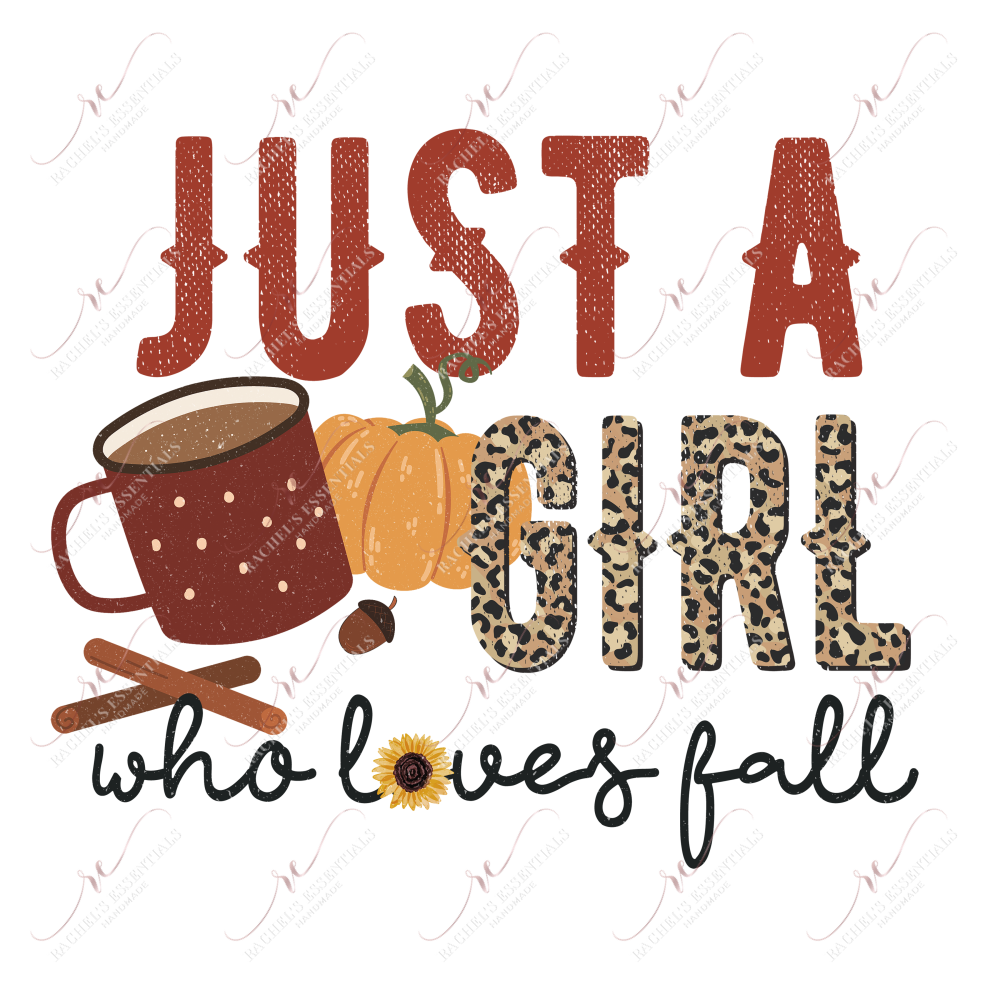 Just A Girl Who Loves Fall- Ready To Press Sublimation Transfer Print Sublimation