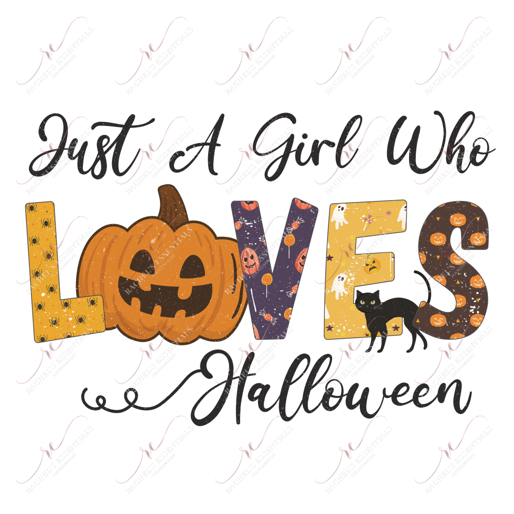 Sublimation 1.99 Just a girl who loves halloween - ready to press sublimation transfer print freeshipping - Rachel's Essentials