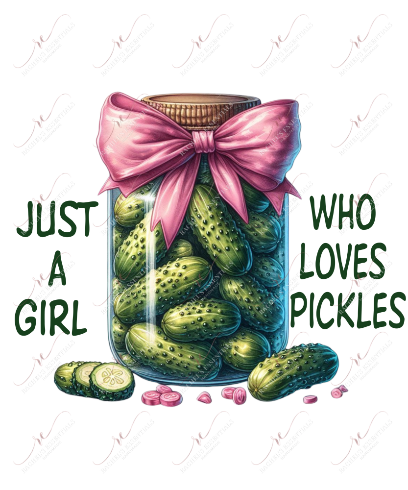 Just A Girl Who Loves Pickles - Ready To Press Sublimation Transfer Print Sublimation
