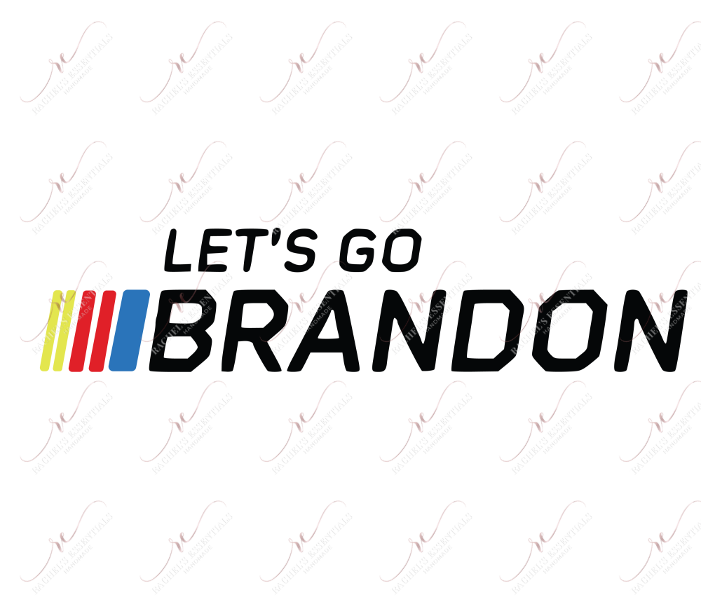 Lets Go Brandon Fjb - Ready To Press Sublimation Transfer Print Sublimation