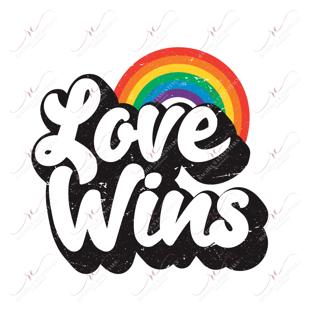 Love Wins Rainbow - Ready To Press Sublimation Transfer Print Sublimation