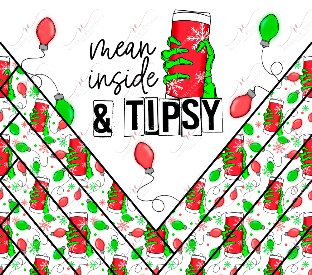 Mean Inside And Tipsy - Vinyl Wrap Vinyl