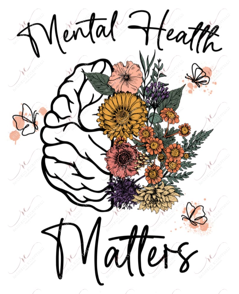 Mental Health Matters - Ready To Press Sublimation Transfer Print Sublimation