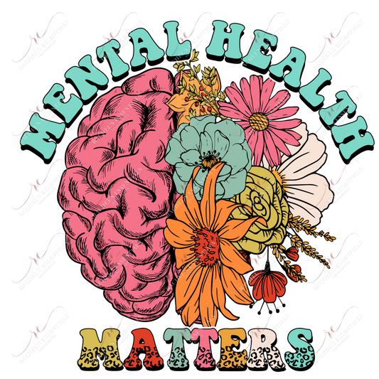 Mental Health Matters-Ready To Press Sublimation Transfer Print Sublimation