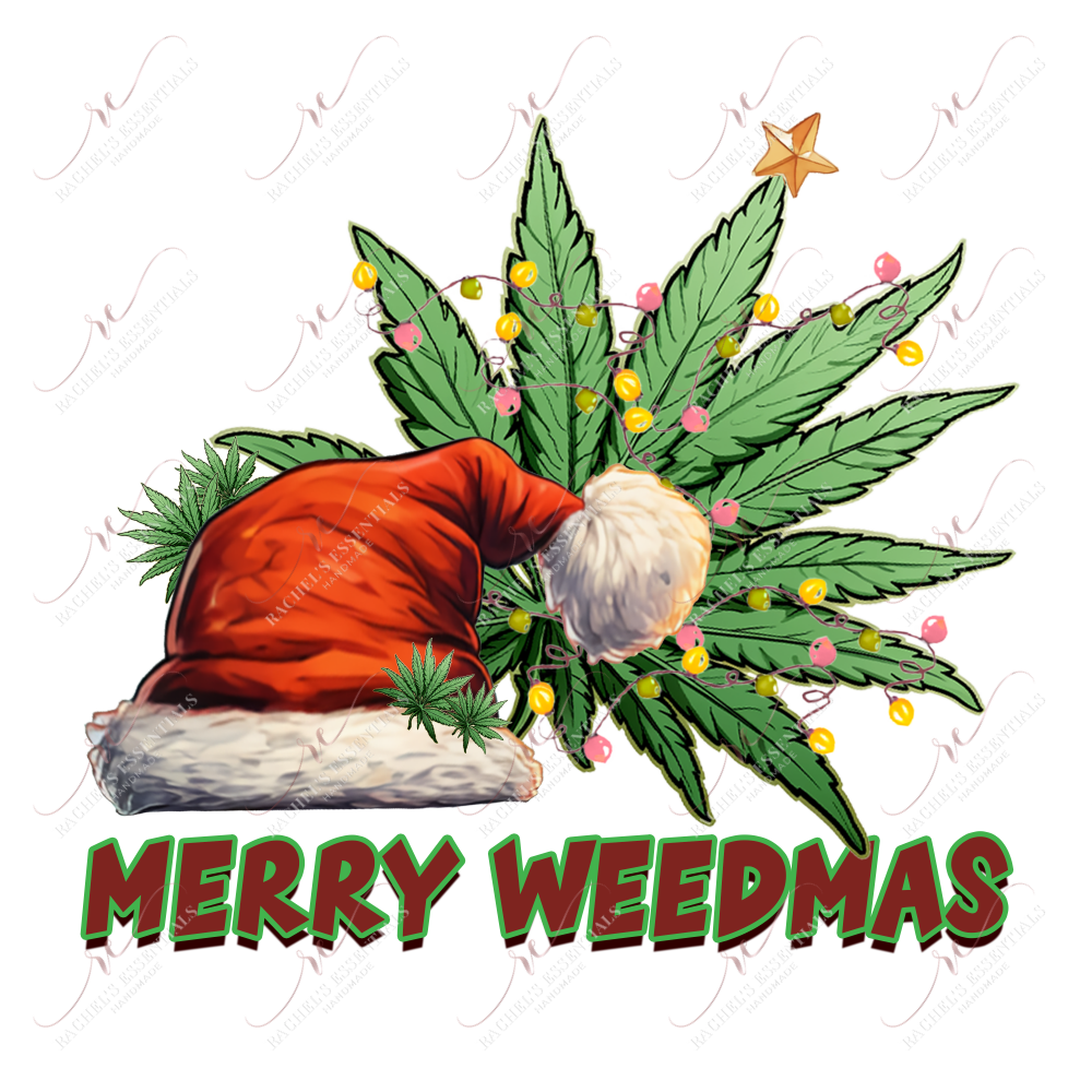Merry Weedmas Christmas - Ready To Press Sublimation Transfer Print 11/23 Sublimation