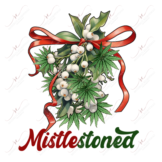 Mistlestoned Christmas- Ready To Press Sublimation Transfer Print 11/23 Sublimation