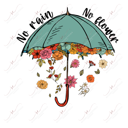 No Rain No Flower-Ready To Press Sublimation Transfer Print Sublimation