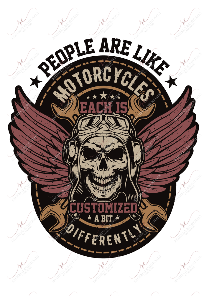 People Are Like Motorcycles - Ready To Press Sublimation Transfer Print Sublimation