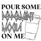 Pour Some Peppermint Mocha On Me - Htv Transfer