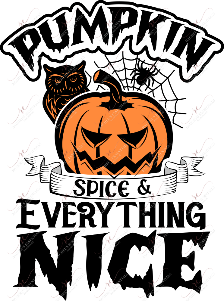 Sublimation 1.99 Pumpkin spice and everything nice - ready to press sublimation transfer print freeshipping - Rachel's Essentials