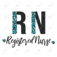 Rn Registered Nurse Blue Leopard - Ready To Press Sublimation Transfer Print Sublimation