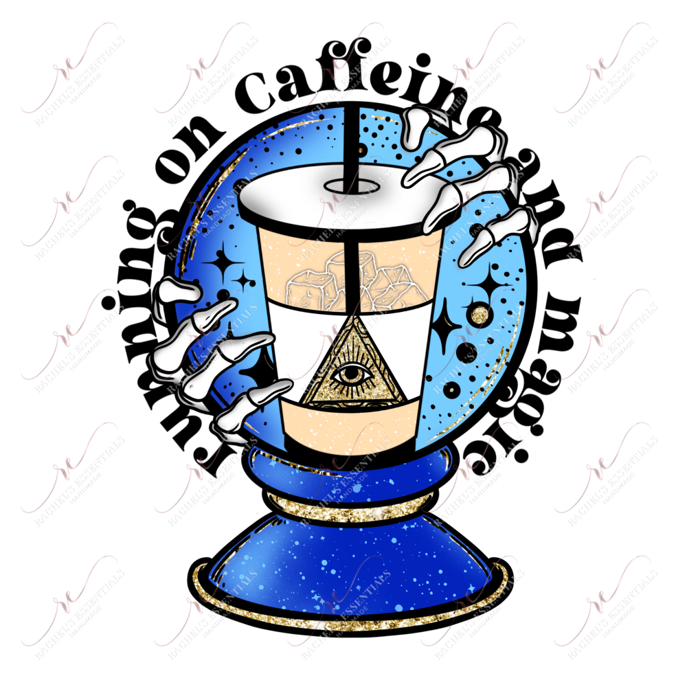 Running On Caffeine And Magic - Htv Transfer