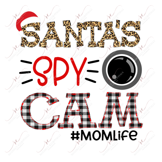 Santas Spy Cam Mom Life - Ready To Press Sublimation Transfer Print Sublimation