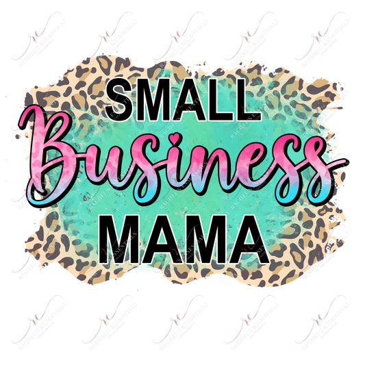 Small Business Mama Leopard - Ready To Press Sublimation Transfer Print Sublimation