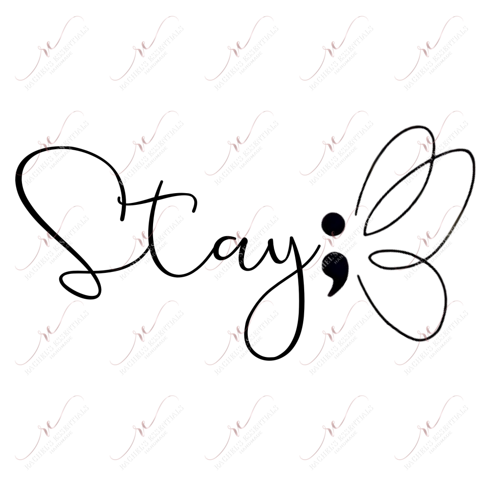 Stay - Clear Cast Decal