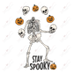 Stay Spooky - Ready To Press Sublimation Transfer Print Sublimation