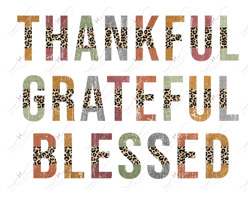 Thankful Grateful Blessed - Ready To Press Sublimation Transfer Print Sublimation