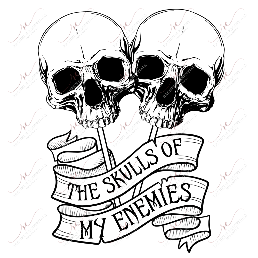 The Skulls Of My Enemies - Clear Cast Decal